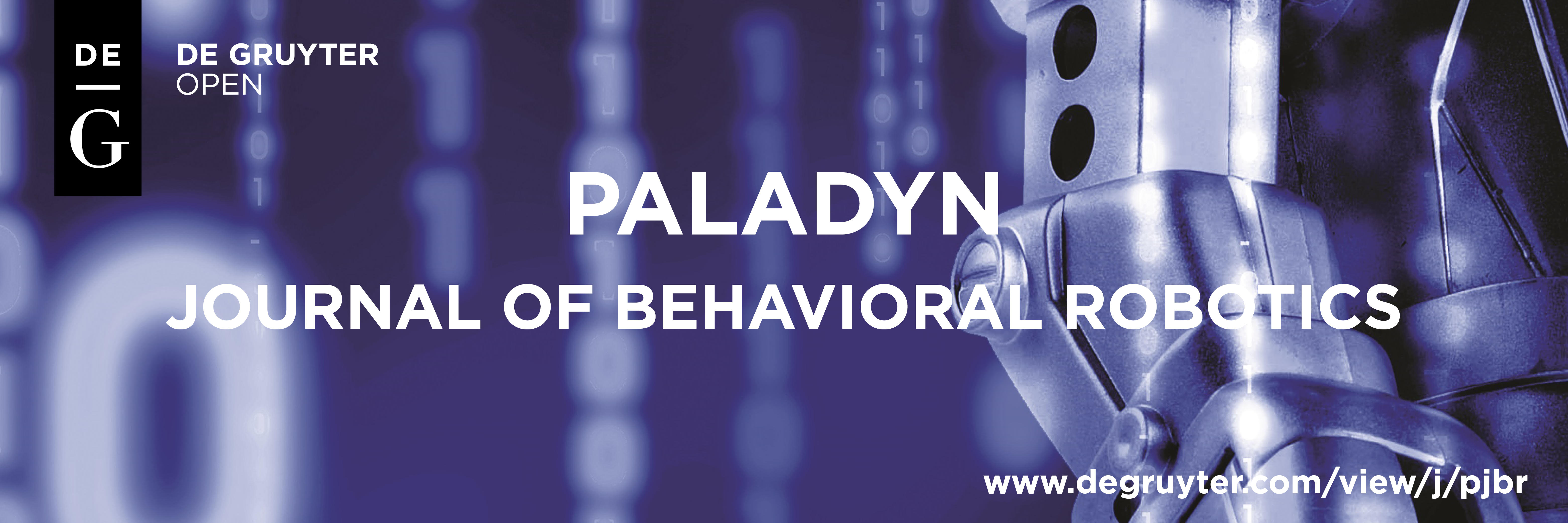 Paladyn Journal of Behavioral Robotics